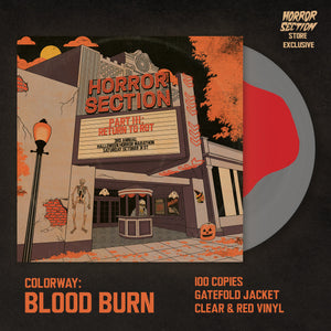 Horror Section "Part III: Return to Rot" Gatefold Blood Burn
